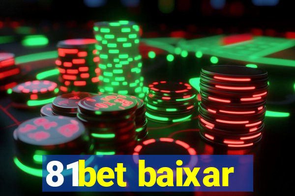 81bet baixar